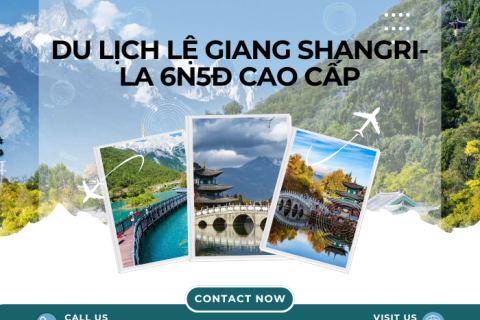 Du Lịch Lệ Giang Shangri-La 6N5Đ Cao Cấp