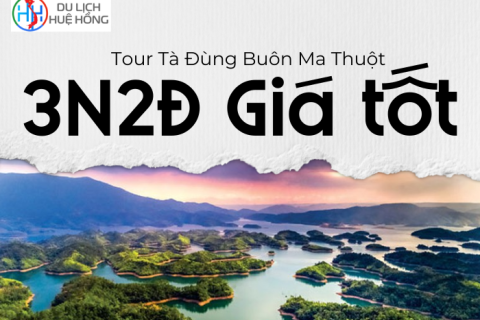 Tour Tà Đùng Buôn Ma Thuột 3N2Đ Giá Tốt