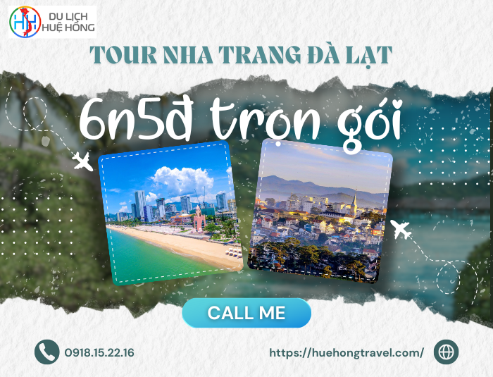 Tour Nha Trang Đà Lạt 6N5Đ Trọn Gói