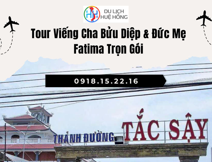 Tour Viếng Cha Bửu Diệp & Đức Mẹ Fatima