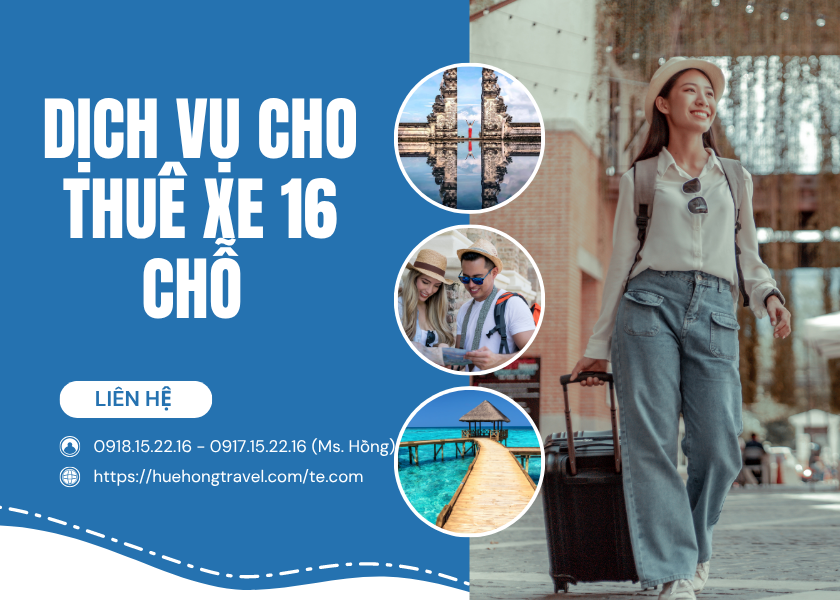 Dịch vụ cho thuê xe 16 chỗ Dịch vụ cho thuê xe 16 chỗ